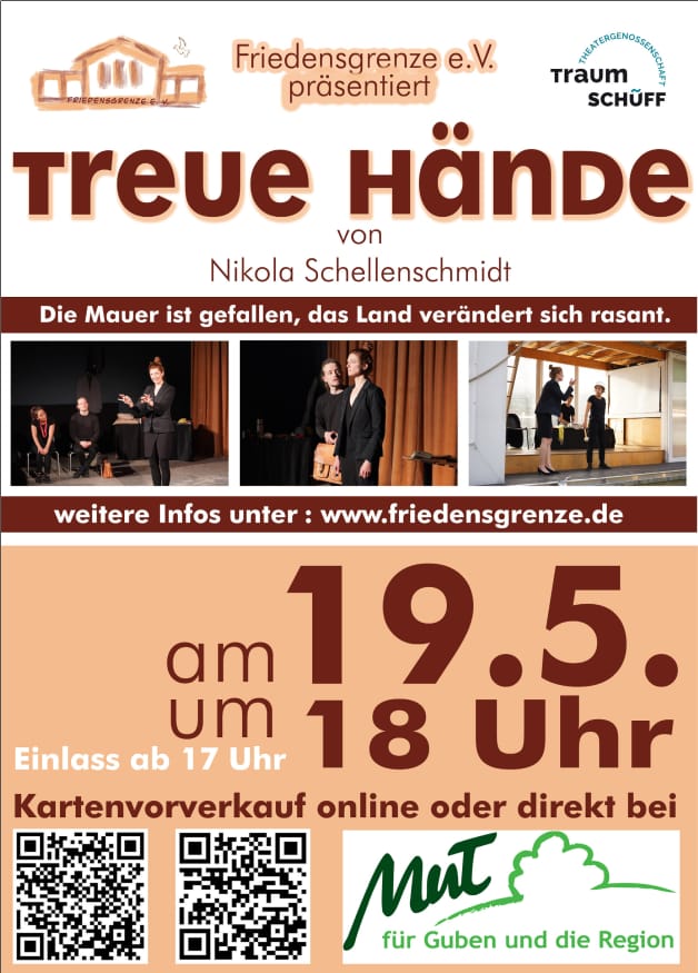 Plakat zur Aufführung des Stücks "Treue Hände" im ehemaligen Filmtheater Friedensgrenze