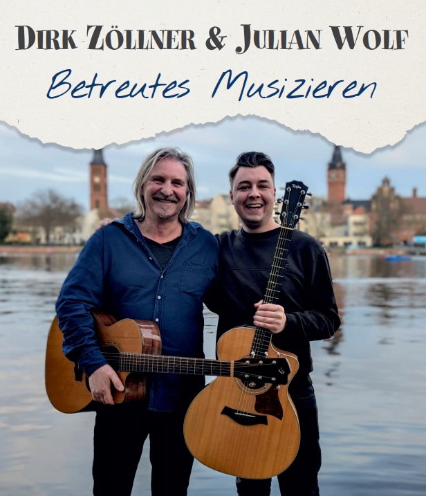 Dirk Zöllner & Julian Wolf mit ihrem Programm "Betreutes Musizieren" am 26.04.2026 im Filmtheater Friedensgrenze in Guben