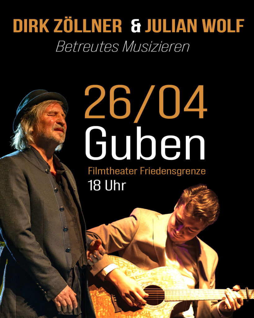 Dirk Zöllner & Julian Wolf mit ihrem Programm "Betreutes Musizieren" am 26.04.2026 im Filmtheater Friedensgrenze in Guben